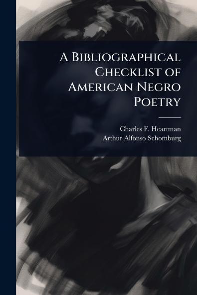 Bibliographical Checklist of American Negro Poetry