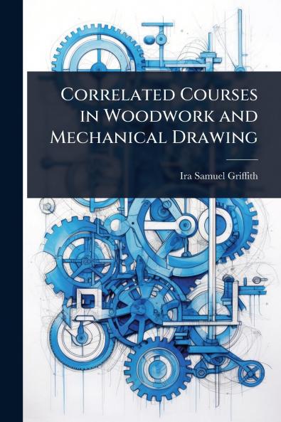 Correlated Courses in Woodwork and Mechanical Drawing