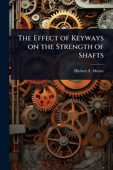 Effect of Keyways on the Strength of Shafts