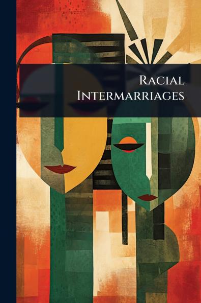 Racial Intermarriages