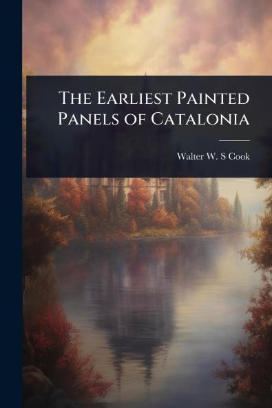 Earliest Painted Panels of Catalonia