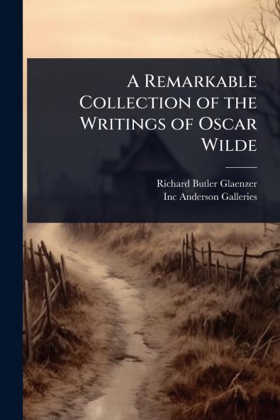 Remarkable Collection of the Writings of Oscar Wilde