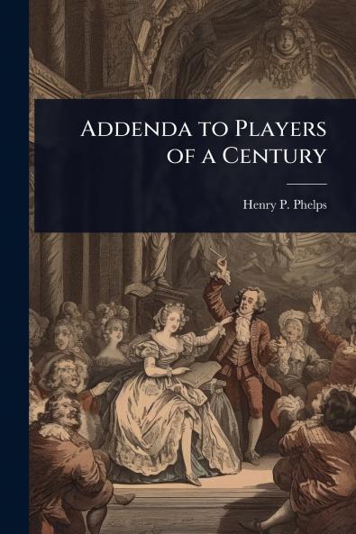 Addenda to Players of a Century