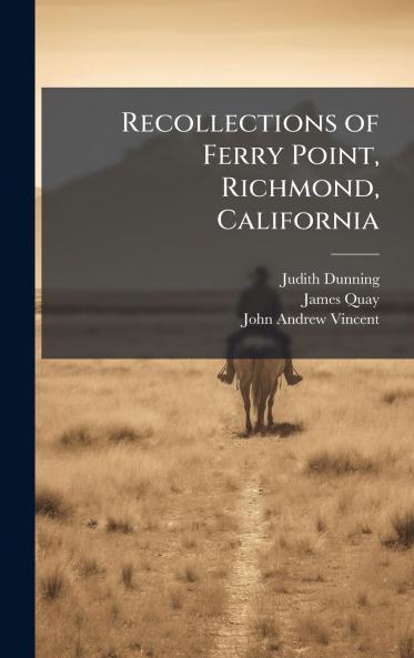 Recollections of Ferry Point Richmond California