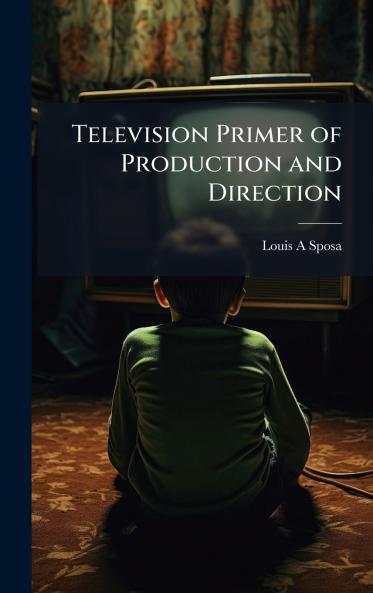 Television Primer of Production and Direction