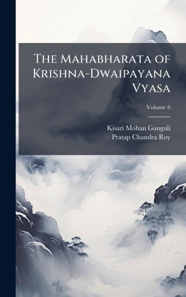 Mahabharata of Krishna-Dwaipayana Vyasa