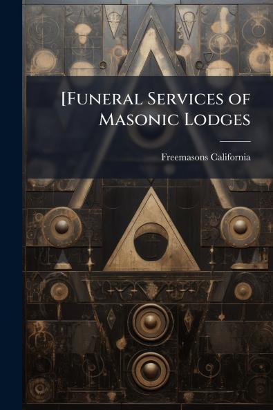 [Funeral Services of Masonic Lodges