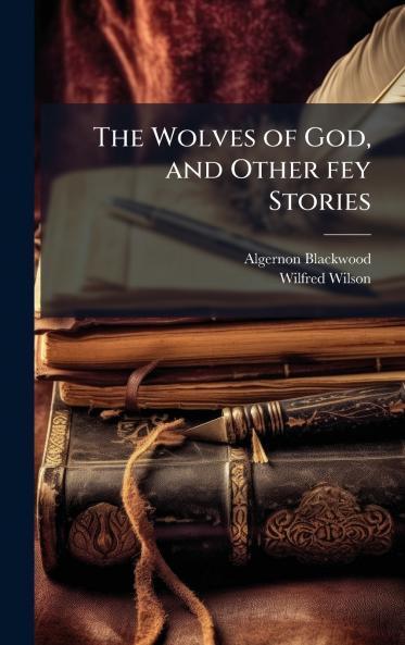 Wolves of God and Other fey Stories