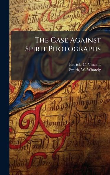 Case Against Spirit Photographs