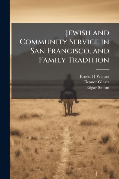 Jewish and Community Service in San Francisco and Family Tradition
