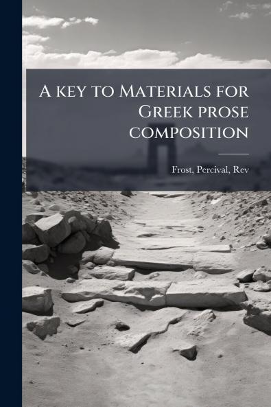 A key to Materials for Greek prose composition