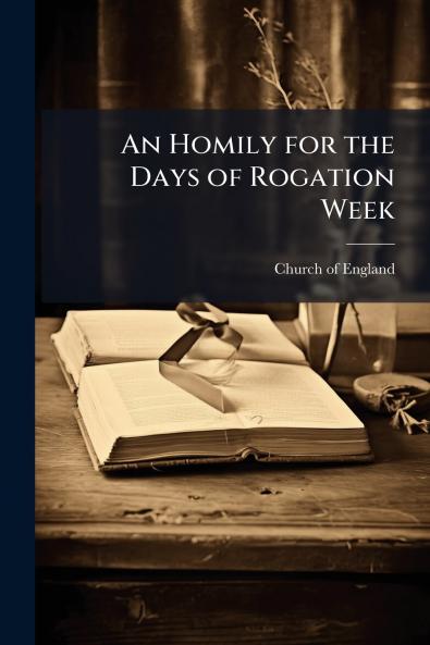 Homily for the Days of Rogation Week