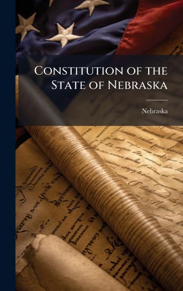 Constitution of the State of Nebraska