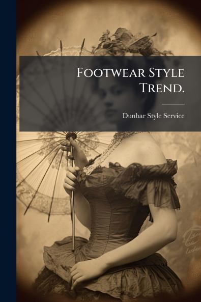 Footwear Style Trend.