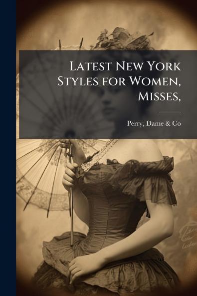 Latest New York Styles for Women Misses