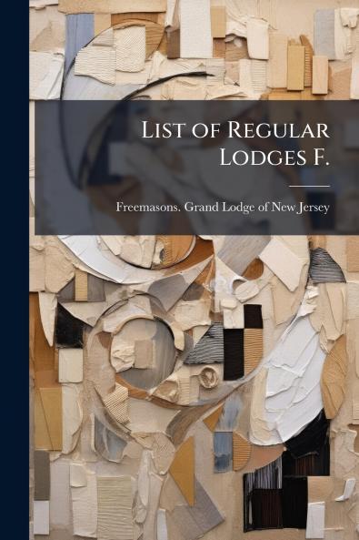List of Regular Lodges F.