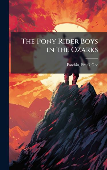 Pony Rider Boys in the Ozarks