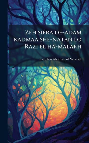 Zeh sifra de-adam kadmaa she-natan lo Razi el ha-malakh