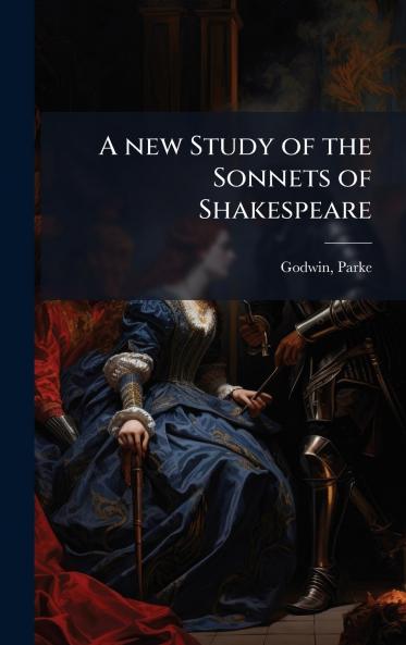 new Study of the Sonnets of Shakespeare