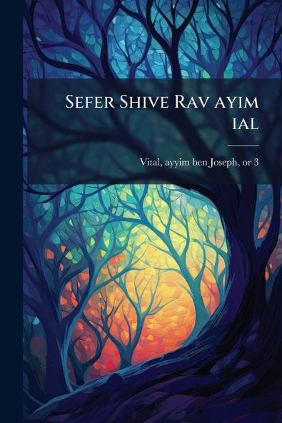 Sefer Shive Rav ayim ial