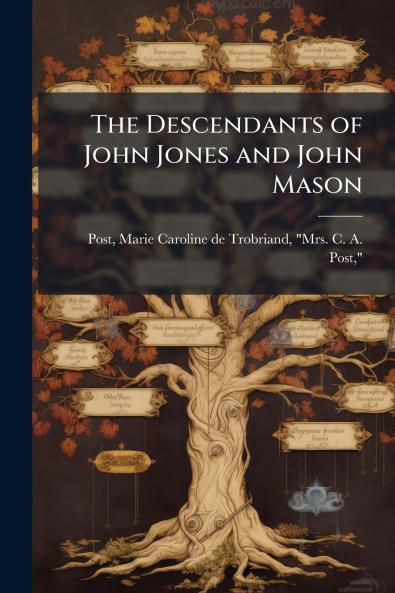 Descendants of John Jones and John Mason