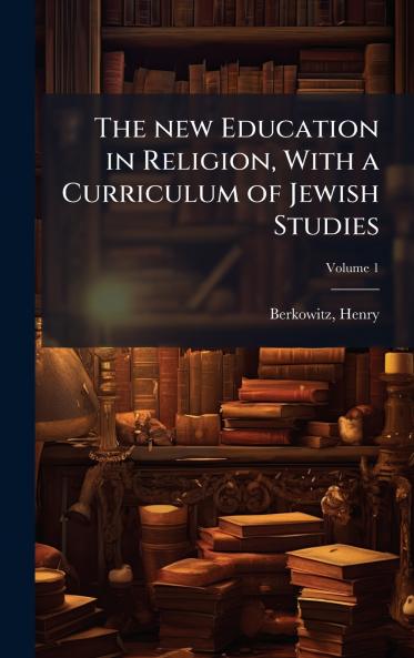 new Education in Religion With a Curriculum of Jewish Studies