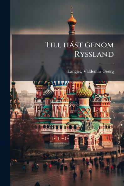Till häst genom Ryssland