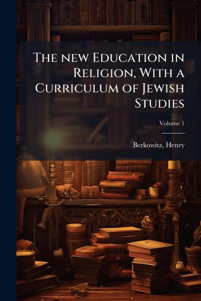new Education in Religion With a Curriculum of Jewish Studies