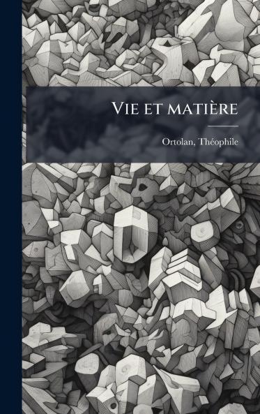 Vie et matière