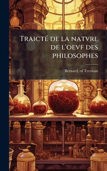 TraictÃ(c) de la natvre de l'oevf des philosophes