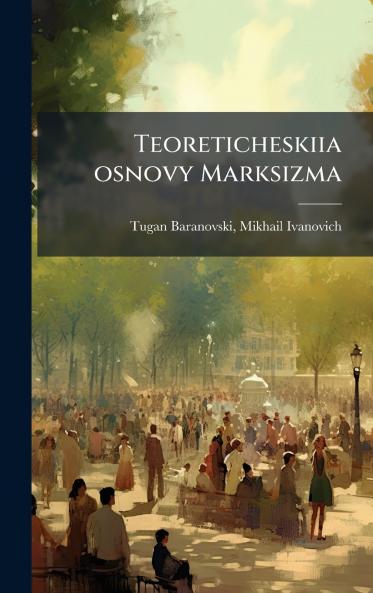 Teoreticheskiia osnovy Marksizma
