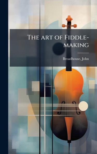 art of Fiddle-making