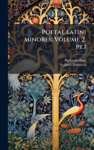 Poetae latini minores; Volume 2 pt.1