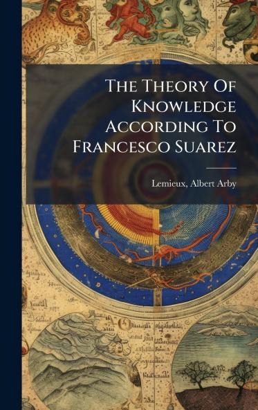 Theory Of Knowledge According To Francesco Suarez
