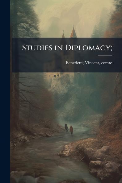Studies in Diplomacy;
