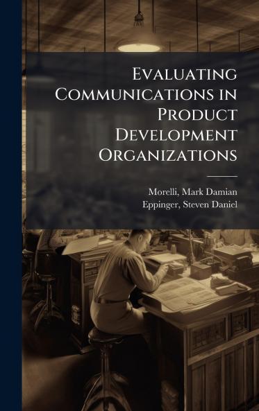 Evaluating Communications in Product Development Organizations
