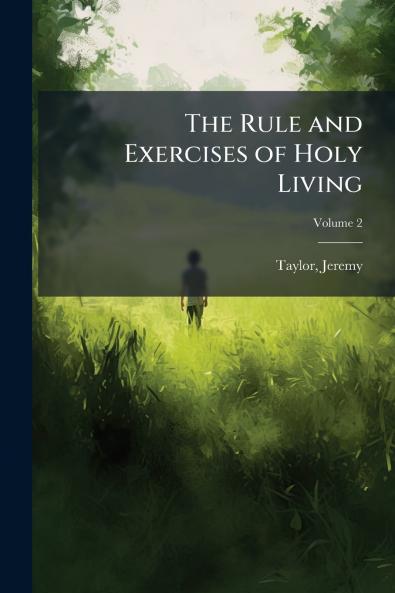 Rule and Exercises of Holy Living