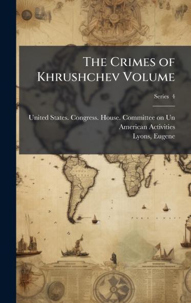 Crimes of Khrushchev Volume