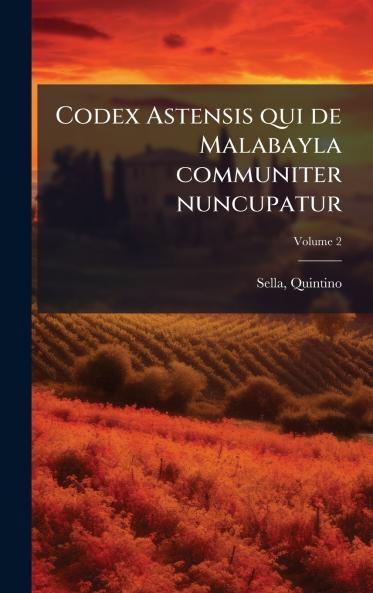 Codex Astensis qui de Malabayla communiter nuncupatur