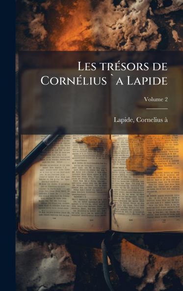Les trÃ©sors de CornÃ©lius `a Lapide