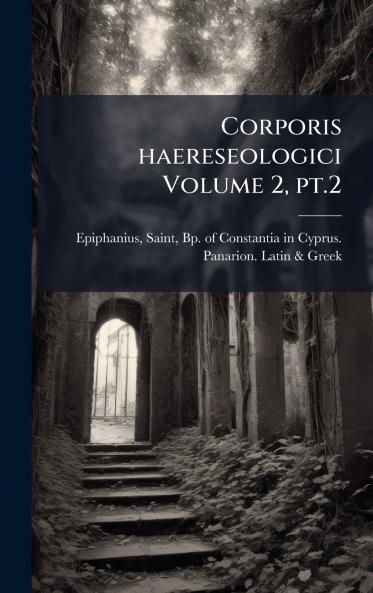 Corporis haereseologici Volume 2 pt.2