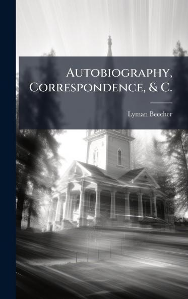 Autobiography Correspondence & C.