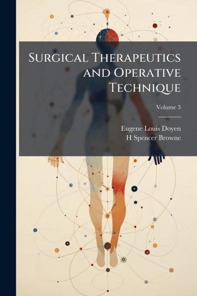 Surgical Therapeutics and Operative Technique