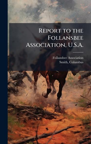 Report to the Follansbee Association U.S.A.
