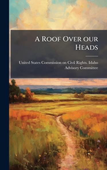 A Roof Over our Heads