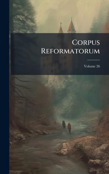 Corpus Reformatorum