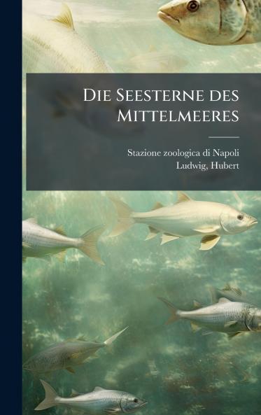 Die Seesterne des Mittelmeeres