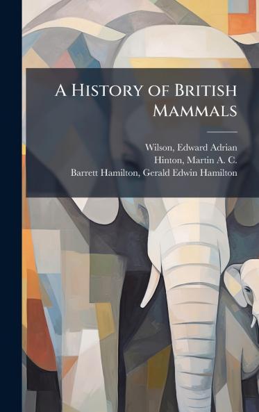 A History of British Mammals