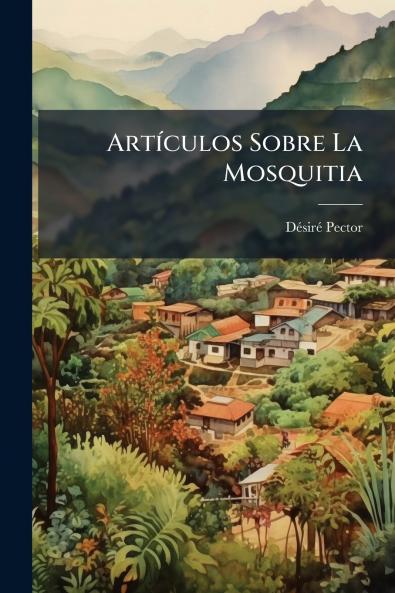 ArtÃ­culos Sobre La Mosquitia