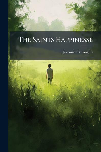 The Saints Happinesse